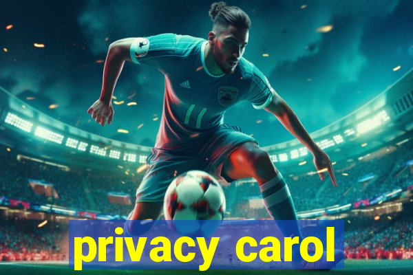 privacy carol